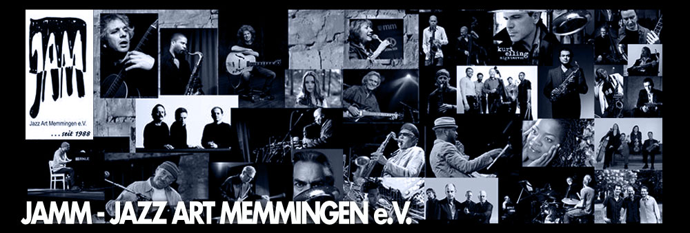 JAMM - Jazz Art Memmingen e.V. Verein zur Förderung zeitgenössischer Musik